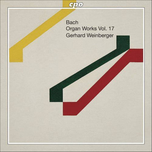 the album cover for Gerhard Weinberger - Organ Works 17 - Early Versions & Variants