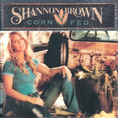 the album cover for Shannon Brown - Corn Fed [Import]
