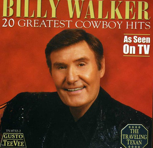 the album cover for Billy Walker - 20 Greatest Cowboy Hits