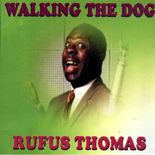the album cover for Rufus Thomas - Walking The Dog