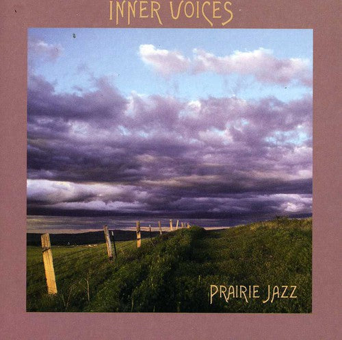 the album cover for Inner Voices - Prairie Jazz