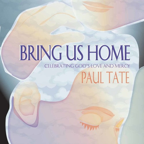 the album cover for Paul Tate - Bring Us Home