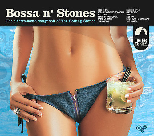 the album cover for Chill Sessions - Bossa N Stones / Various [Digipak]