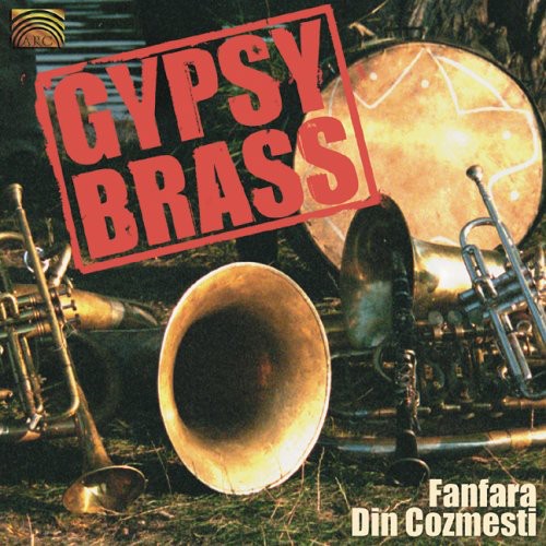 the album cover for Fanfara Din Cozmesti - Gypsy Brass