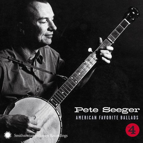 the album cover for Pete Seeger - American Favorite Ballads, Vol. 4