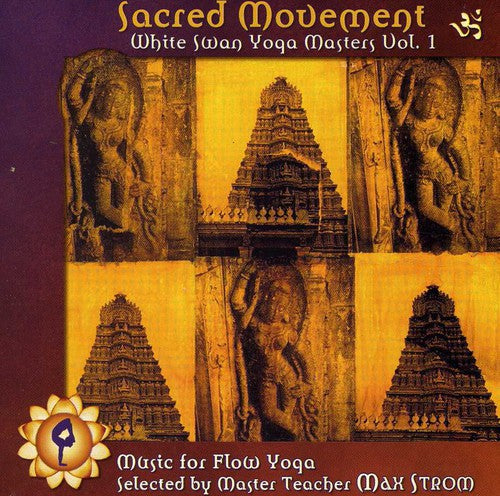 the album cover for Sacred Movement White Swan Yoga Masters - Sacred Movement: White Swan Yoga Masters, Vol. 1