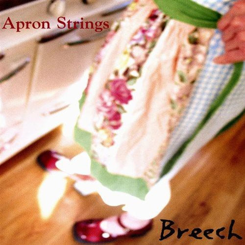 the album cover for Breech - Apron Strings