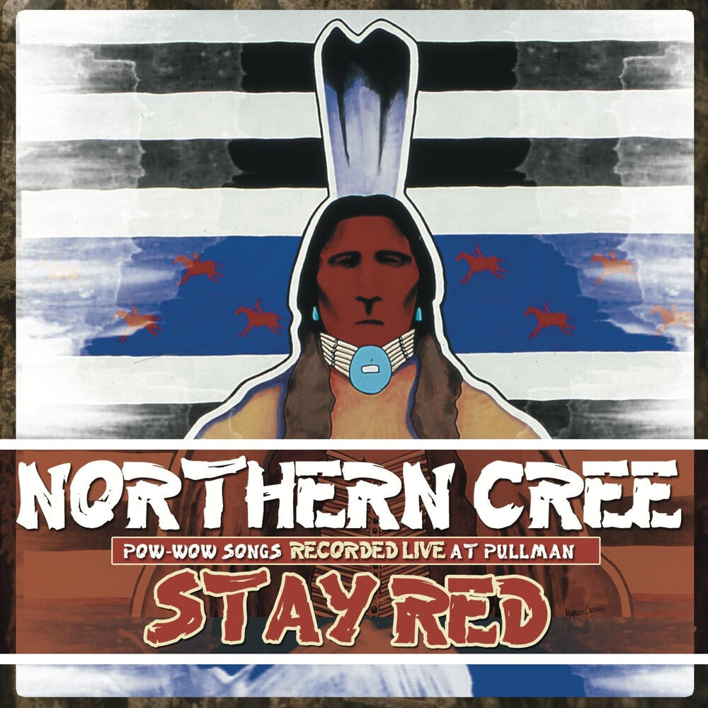 the album cover for Northern Cree - Stay Red