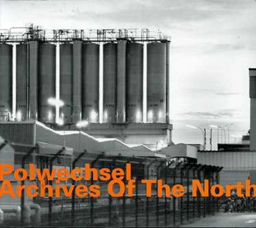 the album cover for Polwechsel - Archives Of The North [Import]