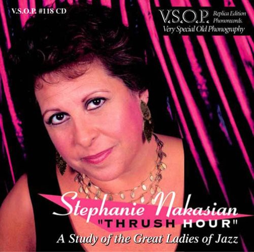 the album cover for Stephanie Nakasian - Thrush Hour: A Study Of The Great Ladies Of Jazz