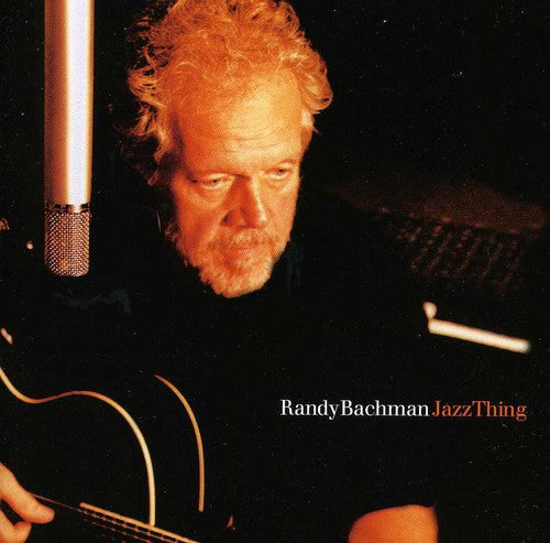 the album cover for Randy Bachman - Jazzthing 1 (E1)