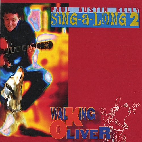 the album cover for Paul Kelly  Austin - Sing-A-Long 2