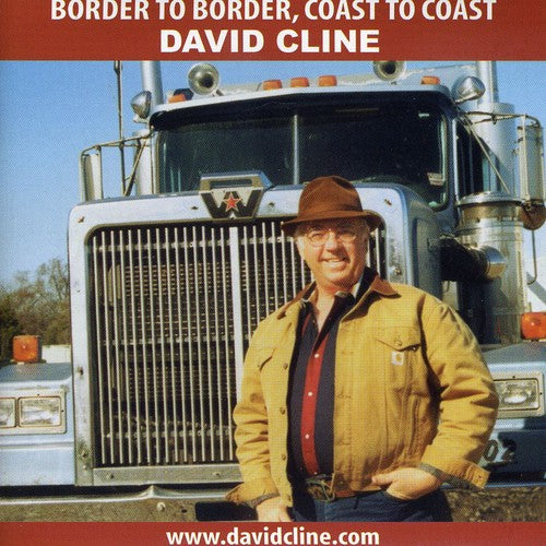 the album cover for David Cline - Border to Border Coast to Coast