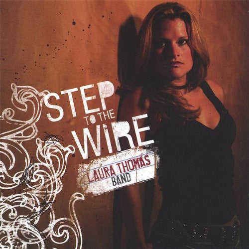 the album cover for Laura Thomas - Step to the Wire