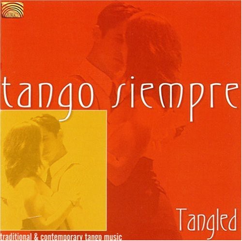 the album cover for Tango Siempre - Tango Siempre: Tangled