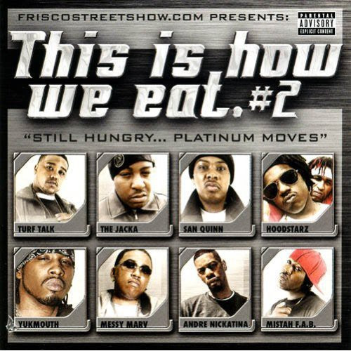 the album cover for Various Artists - Thizz Is How We Eat, Vol. 2 [Bonus CD] [PA]