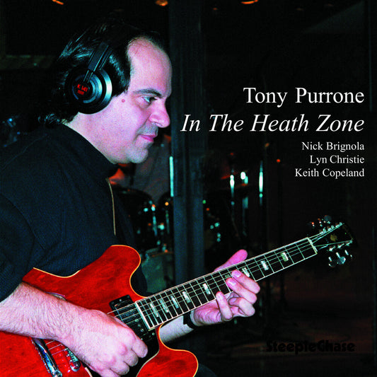 the album cover for Tony Purrone - In The Heath Zone [Import]