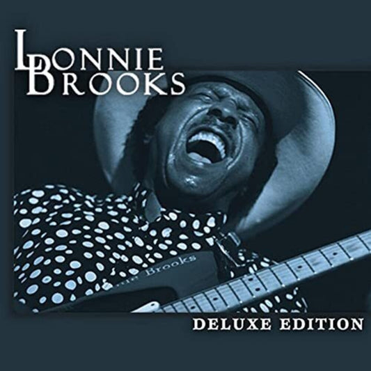 the album cover for Lonnie Brooks - Deluxe Edition