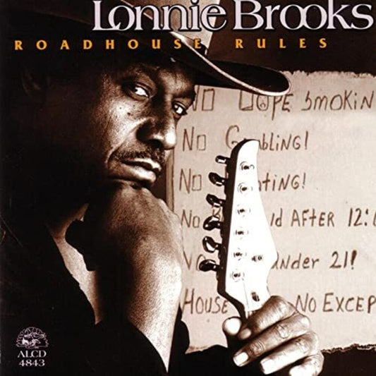 the album cover for Lonnie Brooks - Road House Rules