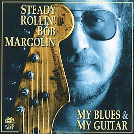 the album cover for Bob Margolin - My Blues & My Guitar