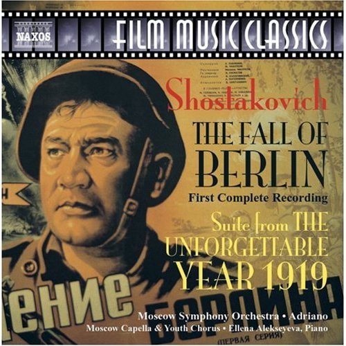 the album cover for D Shostakovich - Film Music Classics: Fall of Berlin