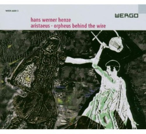 the album cover for H.W. HENZE - Aristaeus Orpheus Behind the Wire