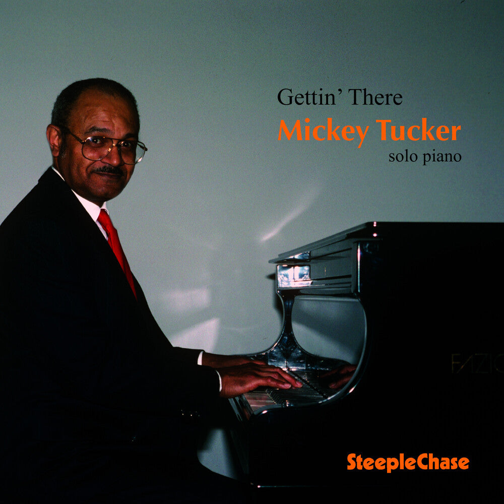 the album cover for Mickey Tucker - Gettin There