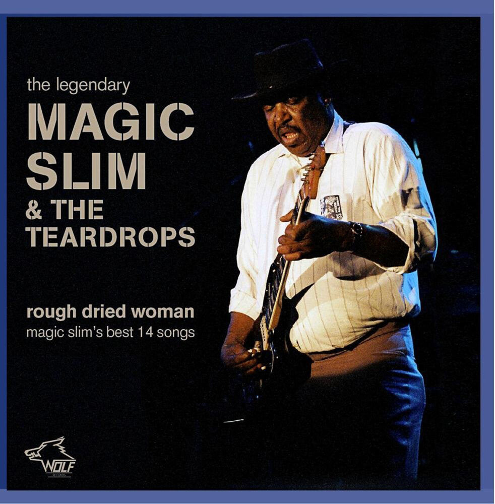 the album cover for Magic Slim & The Teardrops - Rough Dried Woman