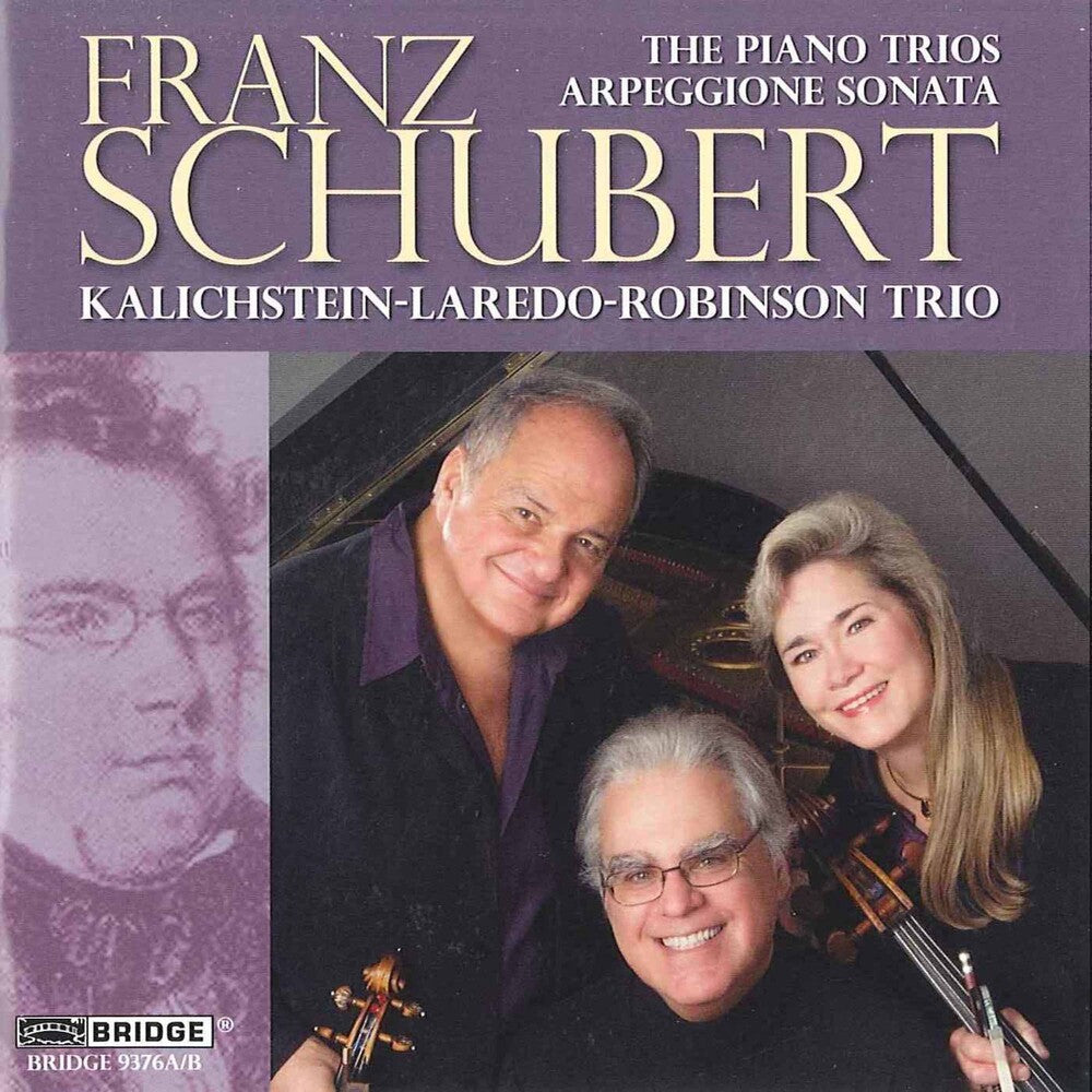 the album cover for Kalichstein-Laredo-Robinson Trio - Piano Trios & Arpeggione Sonata