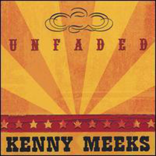 the album cover for Kenny Meeks - Unfaded