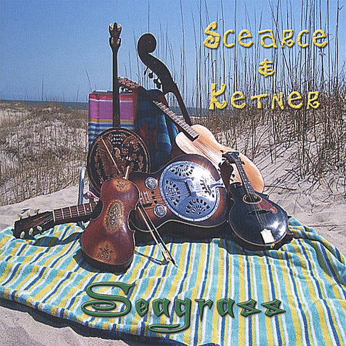 the album cover for Scearce & Ketner - Seagrass
