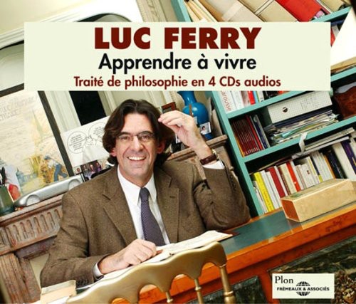 the album cover for Luc Ferry - Traite de Philosophie en 4 Cds-Apprendrendre a Viv