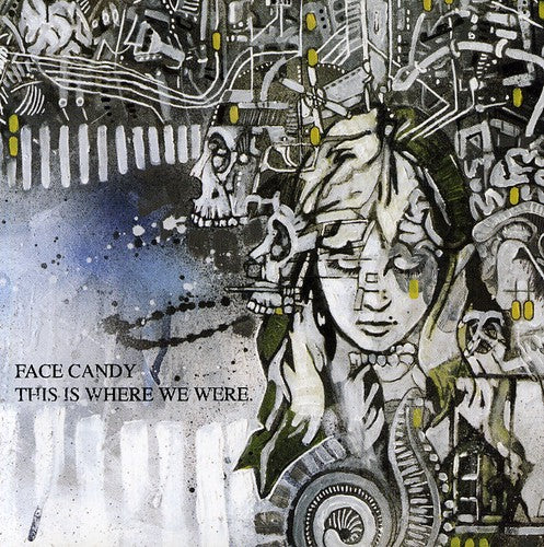 the album cover for Face Candy - This Is Where We Were