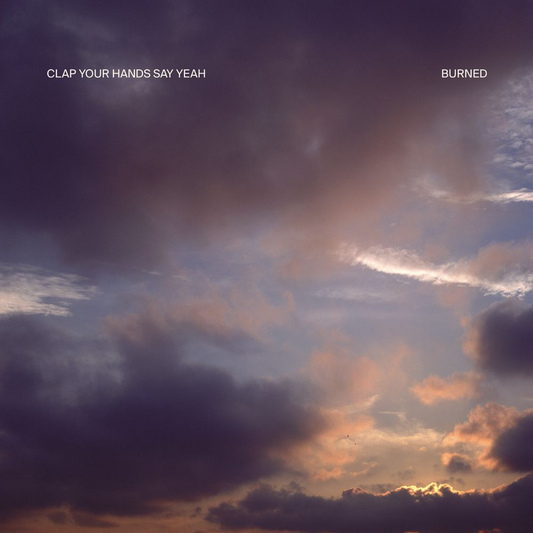 cover art for Clap Your Hands Say Yeah - Burned 