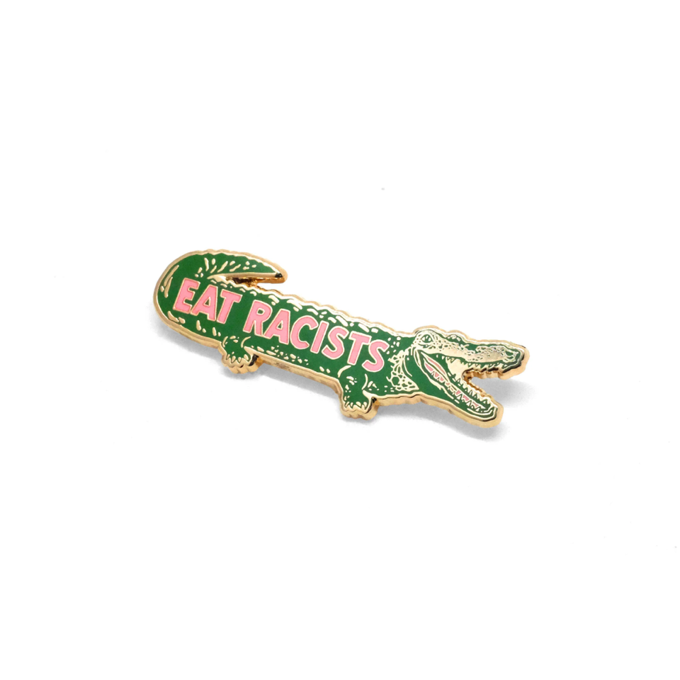 "Eat Racists" Enamel Pin