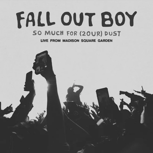 cover art for Fall Out Boy - So Much For (2our) Dust: Live At Madison Square Garden