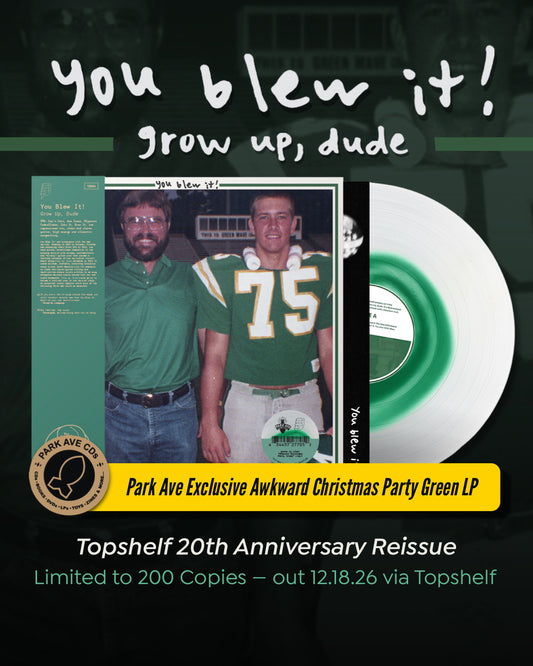 Pre-Order: You Blew It! - Grow Up, Dude [Park Ave Exclusive Awkward Christmas Party Green LP]