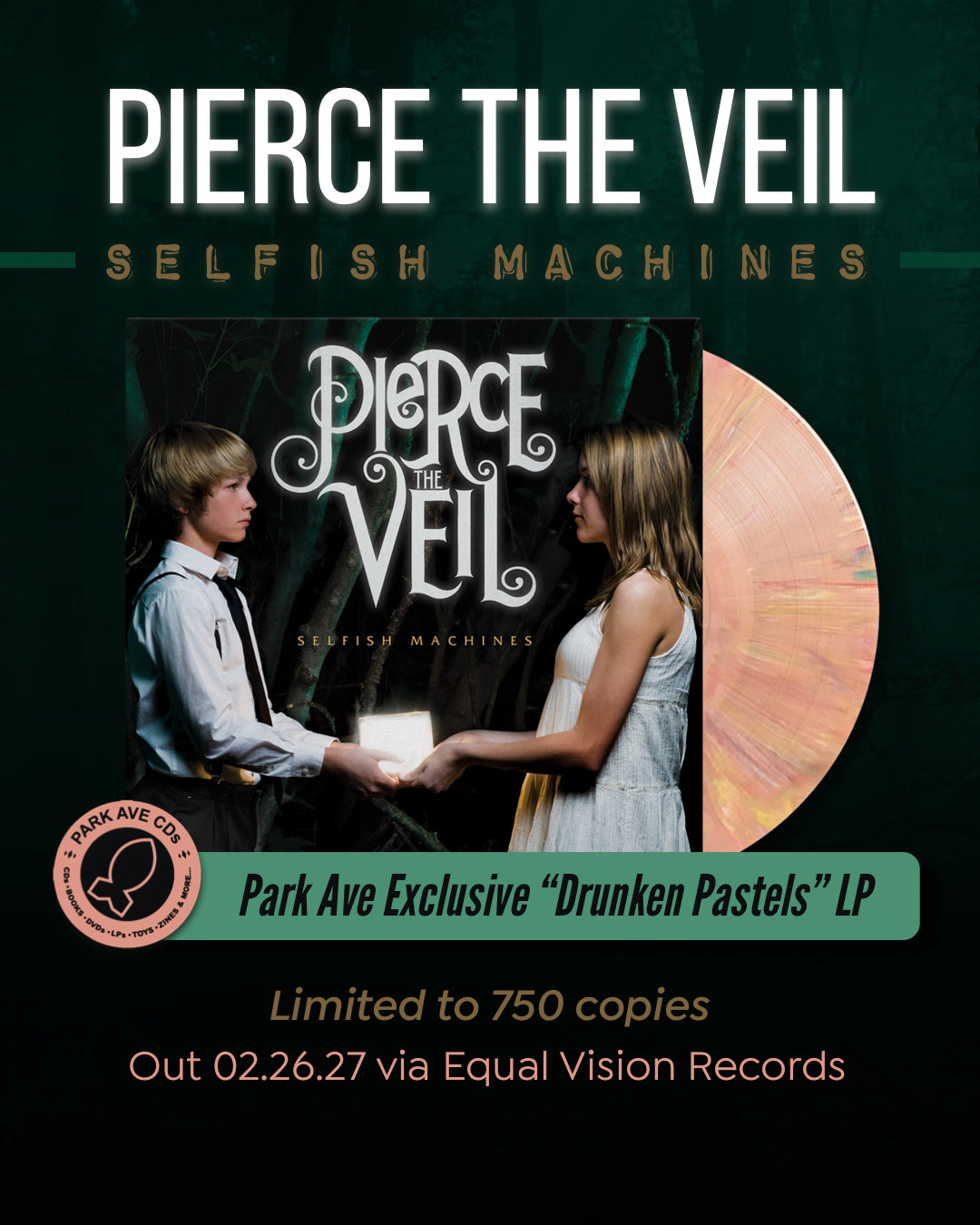 Pierce The Veil - Selfish Machines [Park Ave Exclusive "Drunken Pastels" LP] Limited to 750 Copies out 02.26.27 via Equal Vision Records