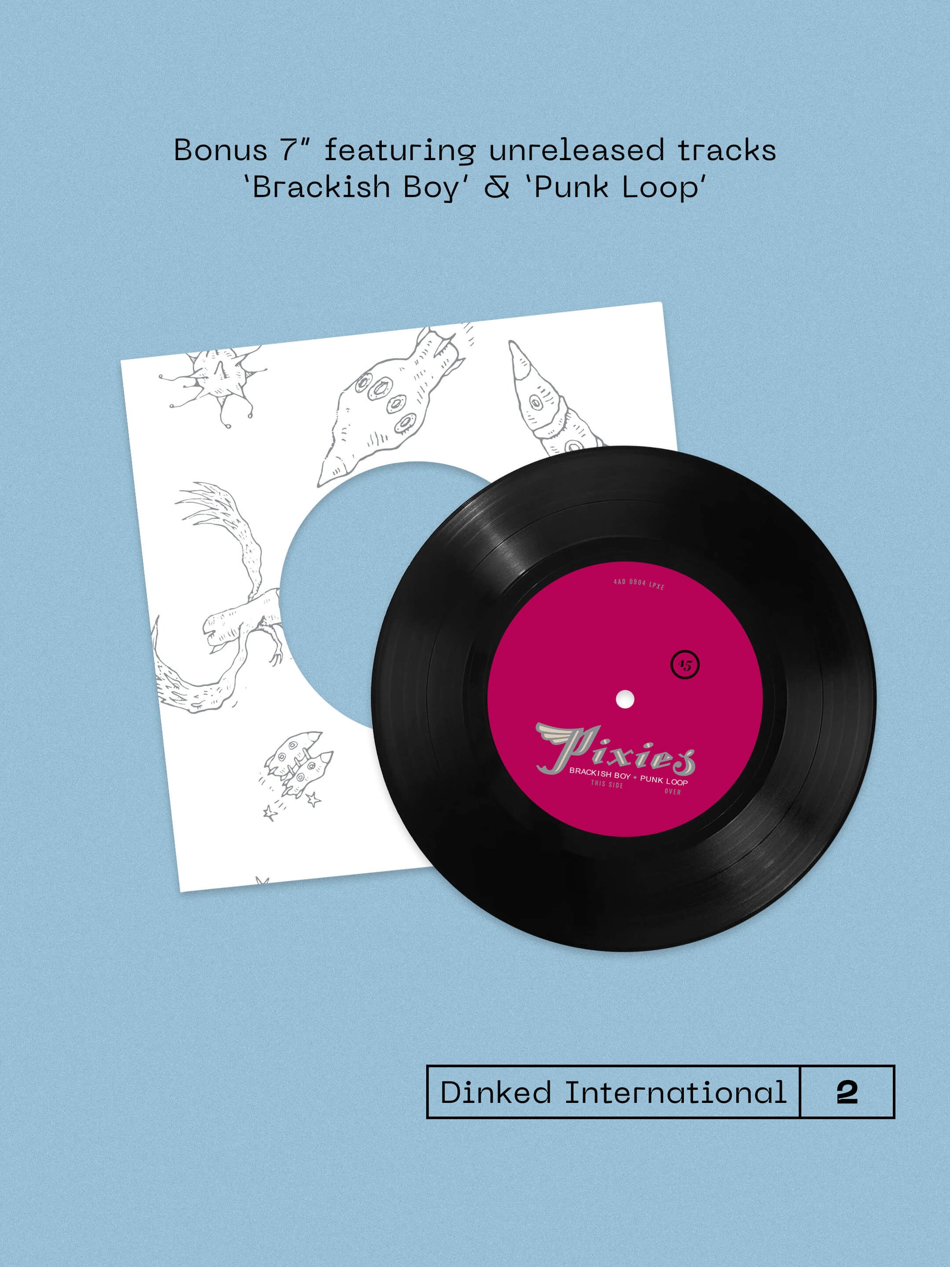 Pixies 'Trompe Le Monde' Dinked International No. 2 bonus 7"